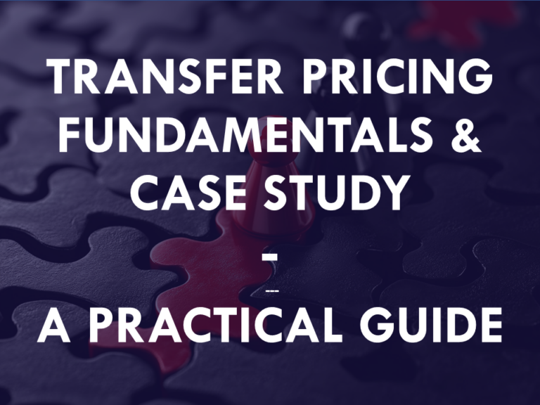 Transfer Pricing Fundamentals & Case Study - A Practical Guide